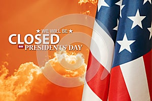 Presidents Day Background Design. We will be Closed on Presidents Day.