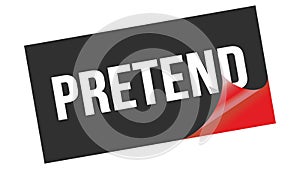 PRETEND text on black red sticker stamp