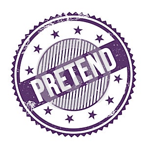 PRETEND text written on purple indigo grungy round stamp