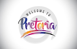 Pretoria Welcome To Message in Purple Vibrant Modern Colors.