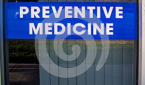 Preventive Medicine Blue and White Window Sign