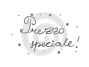 Prezzo speciale handwritten with a calligraphy brush. Special price in italian. Modern brush calligraphy. Isolated word black