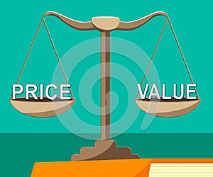 Price Vs Value Balance Comparing Cost Outlay Against Financial Worth - 3d Illustration photo