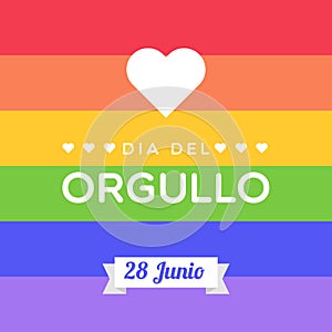 Pride Day. June 28. Spanish. Dia del Orgullo. 28 junio. Rainbow striped background. LGBT movement. Concept of equality, diversity photo