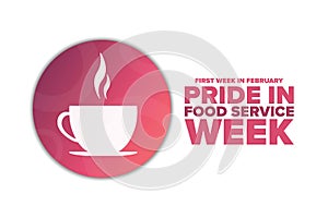 Pride in Food Service or Foodservice Week. First week in February. Holiday concept. Template for background, banner photo