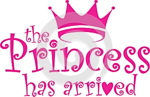 The princess has arrived label, vector illustration