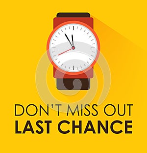 Don`t Miss Out, Last Chance Concept. Stopwatch clock ticking on yellow background. photo