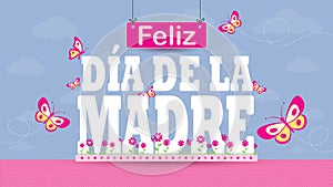 Feliz Dia de la Madre - Happy Mothers Day in Spanish language - Greeting Card. Letters on a magenta flower garden with butterflies photo