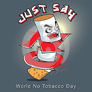 Just say no smoking cigarete