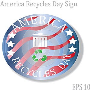 America Recycles Day Sign and Concept Logo