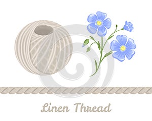 Ball linen yarn isolated on white background. Vector illustration of skein of linen threads and  flowering flax plant