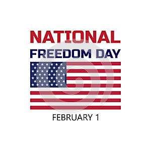 National Freedom Day in United States celebrated on February 1 in America.. Vector illustration for banner, graphics, prints, slog photo