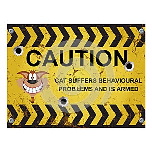 Warning badly behaved cat sign photo