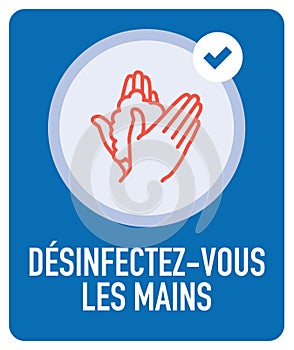 Sanitise Your Hands sign in French. photo