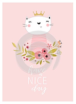 Print. Vector poster with a cat `have a nice day.` Cartoon cat. Kitty.