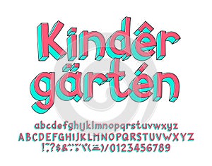 Kindergarten alphabet font. 3D handwritten uppercase and lowercase letters. Playful numbers and diacritic symbols.