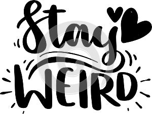 Stay Weird