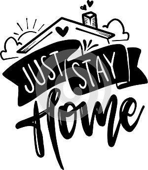 Just Stay Home