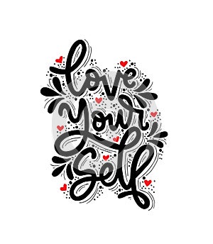 Love Yourself. Hand drawn expressive phrase. Modern brush pen lettering