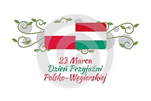 Translation: March 23 Polish-Hungarian Friendship Day photo