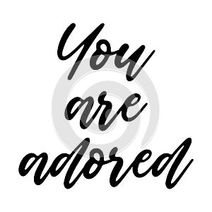You are adored motivation saying