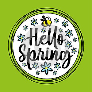 Hello Spring - happy greeting with cute bee and daisy flowers in cirle, isolated on green background