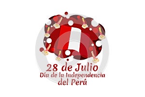 Translate: July 28, Independence day dia de la independencia of Peru photo