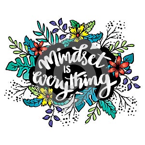 Mindset is everything hand lettering.