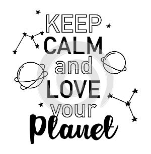 Keep calm and love your planet poster