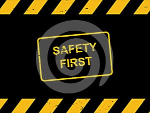 Safety first stamp on black