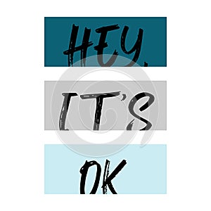 HEY, ITâS OK., lettering brush photo