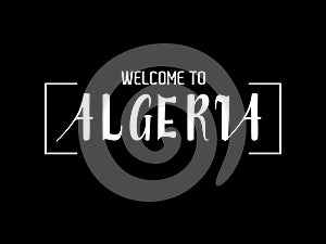 Welcome To Algeria Country Name Stylish Text Typography