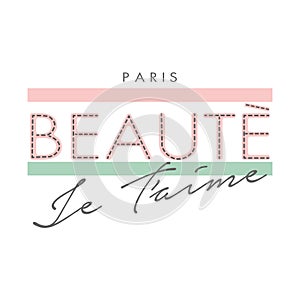 BeautÃ©, French means beauty, Paris i love you photo