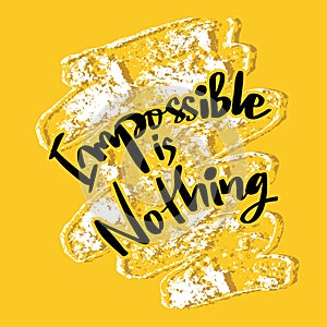 Imposible is nothing, hand lettering. photo