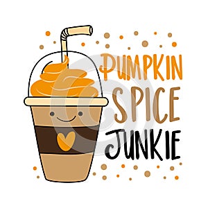 Pumpkin spice junkie - cute take away coffe cup with straw photo