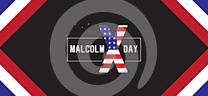 You can download Malcolm X Day wallpapers and background photo