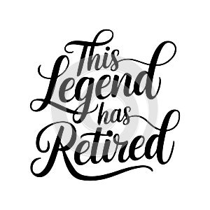 This Legend Has Retired Vector Design