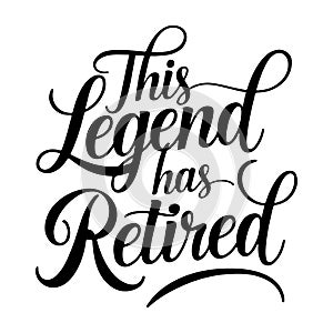 This Legend Has Retired Vector Design