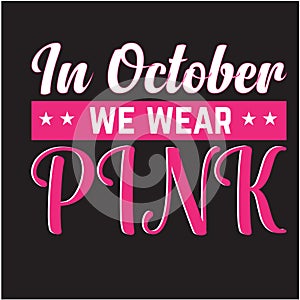 Breast cancer awareness quote t-shirt design template vector,