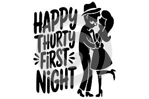 happy thirty first night silohutte vector illustration photo