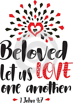 Beloved love one another