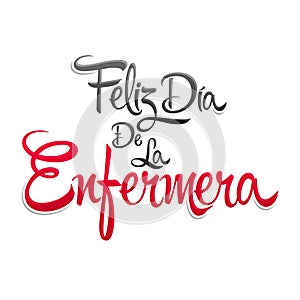 Feliz dia de la Enfermera, Happy Nurses day spanish text photo