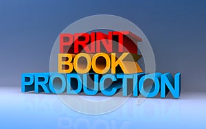 print book production on blue