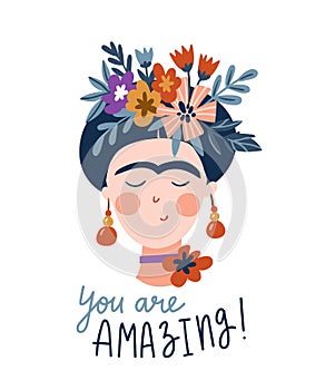 Frida Khalo. Cute and funny female portrait. Girl greeting card. Vector print design with text - You are amazing photo