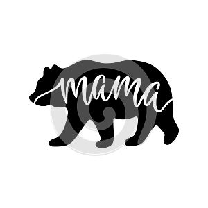Mama bear. Inspirational quote with bear silhouette. photo