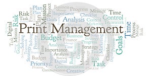 Print Management word cloud, made with text only.