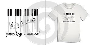 Print on t-shirt graphics design, piano keys musical with music notes, isolated on white background
