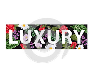 Print on a t-shirt with the word luxury on the background of floral texture.