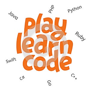 A vector image with a lettering `play learn code`. A children coding theme isolated text with the programming languages