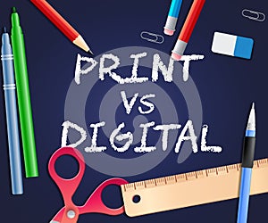 Print Vs Digital Words Showing Published Brochure Versus Digital Version - 3d Illustration photo